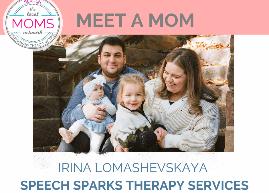 Meet a Mom: Irina Lomashevskaya of Speech Sparks Therapy Services
