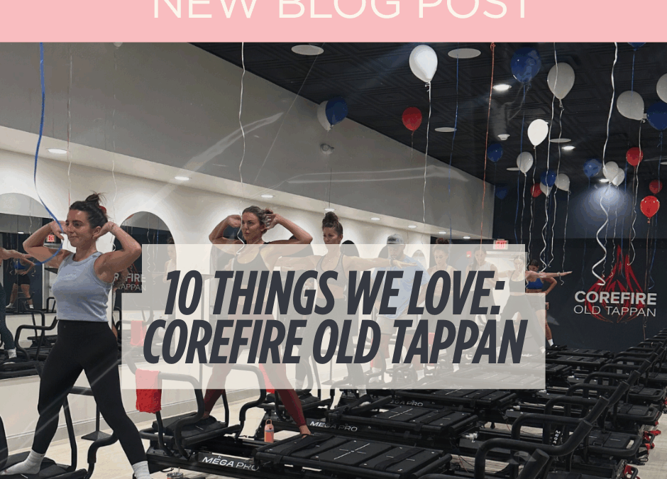 10 Things We Love About COREFIRE Old Tappan